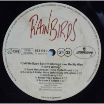 RAINBIRDS - Call me easy say I'm strong love me my way it ain't wrong