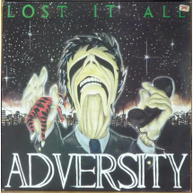 ADVERSITY - Lost it all