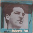 ROBERTO FAZ - Homenaje a Roberto Faz