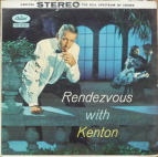 STAN KENTON - Rendezvous with Kenton