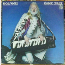 EDGAR WINTER - Standing on rock