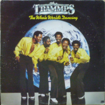 THE TRAMMPS - The Whole World's Dancing