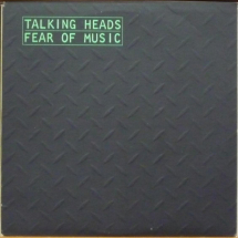 TALKING HEADS - Fear of music