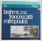 FRANCESCATTI MITROPOULOS - Brahms concerto per violino