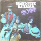 GRAND FUNK RAILROAD - On time