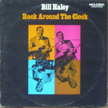 BILL HALEY AND HIS COMETS - Rock around the clock