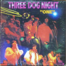 Three Dog Night - one
