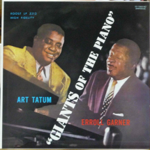 ART TATUM & ERROLL GARNER - Giants of the piano