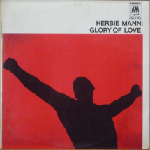 HERBIE MANN - Glory of love