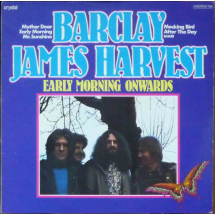 BARCLAY JAMES HARVEST - Early morning onwards