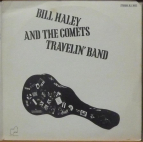BILL HALEY AND THE COMETS - Travelin' band