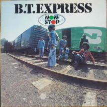 B.T. EXPRESS - Non-stop