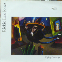 RICKIE LEE JONES - Flying Cowboys