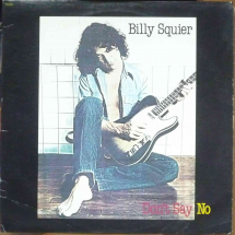 BILLY SQUIER - Don't say No