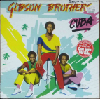 GIBSON BROTHERS - Cuba