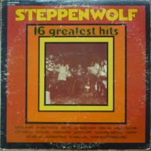 STEPPENWOLF - 16 greatest hits