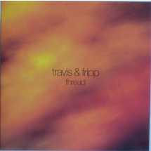 TRAVIS & FRIPP - Thread