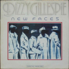 DIZZY GILLESPIE - New Faces
