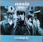 Oasis – Up In The Chicago Sky