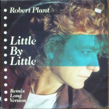 ROBERT PLANT - Little By Little (Remix Long Version)