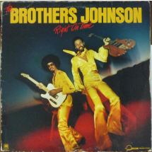 the BROTHERS JOHNSON - Right on time
