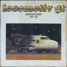 LOCOMOTIV GT - Aranyalbum 1971-76