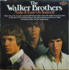 THE WALKER BROTHERS - Make it easy on yourself