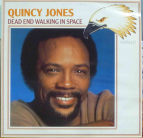 QUINCY JONES - Dead End Walking In Space