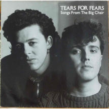 TEARS FOR FEARS - Songs From The Big Chair