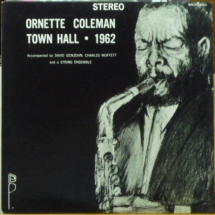 ORNETTE COLEMAN - Town Hall 1962