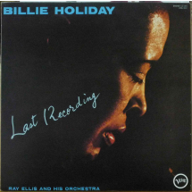 BILLIE HOLIDAY - Last recording