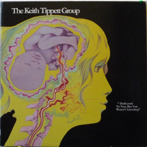 the keith tippett group - dedicated to you, but you weren't listening