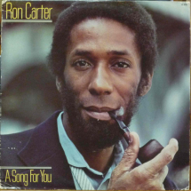 RON CARTER - A Song For You