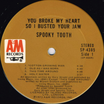 SPOOKY TOOTH - You Broke My Heart So I Busted Your Jaw