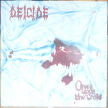 DEICIDE - Once upon the cross