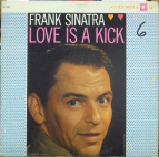 FRANK SINATRA - Love is a kick