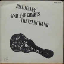BILL HALEY AND THE COMETS - Travelin' band