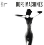 The Airborne Toxic Event – Dope Machines